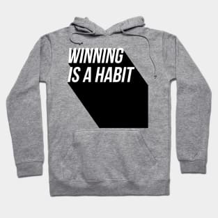 winning is a habit Hoodie